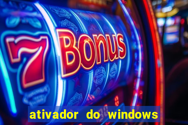 ativador do windows 7 ultimate